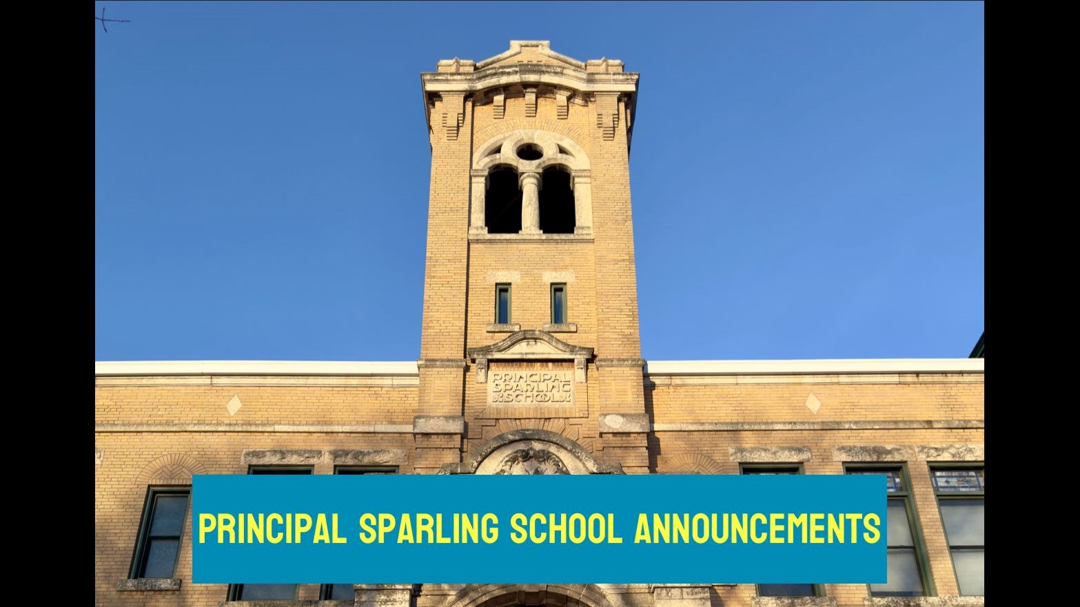 Principal Sparling School Announcements