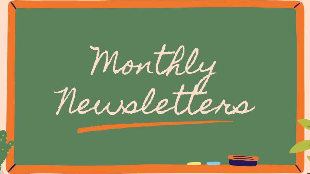 Monthly Newsletters